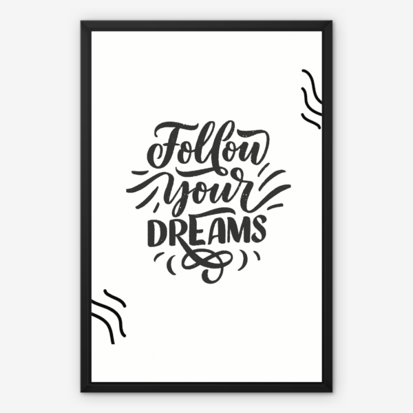 Follow Your Dream Wall Art